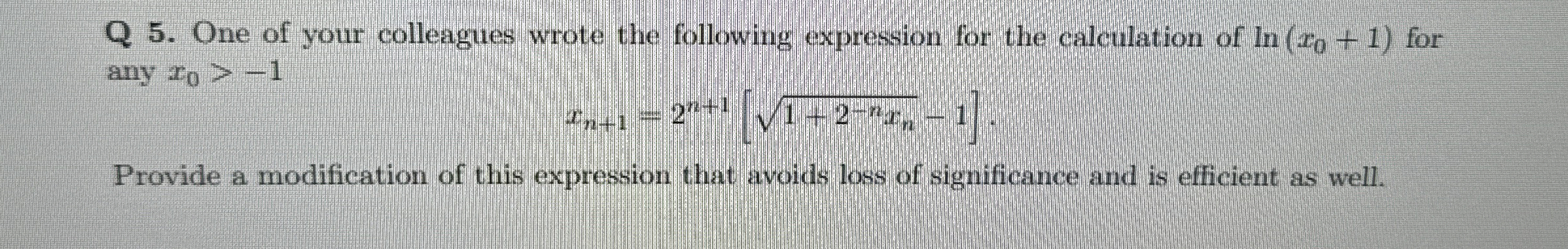 Q 5 . One of your colleagues wrote the following