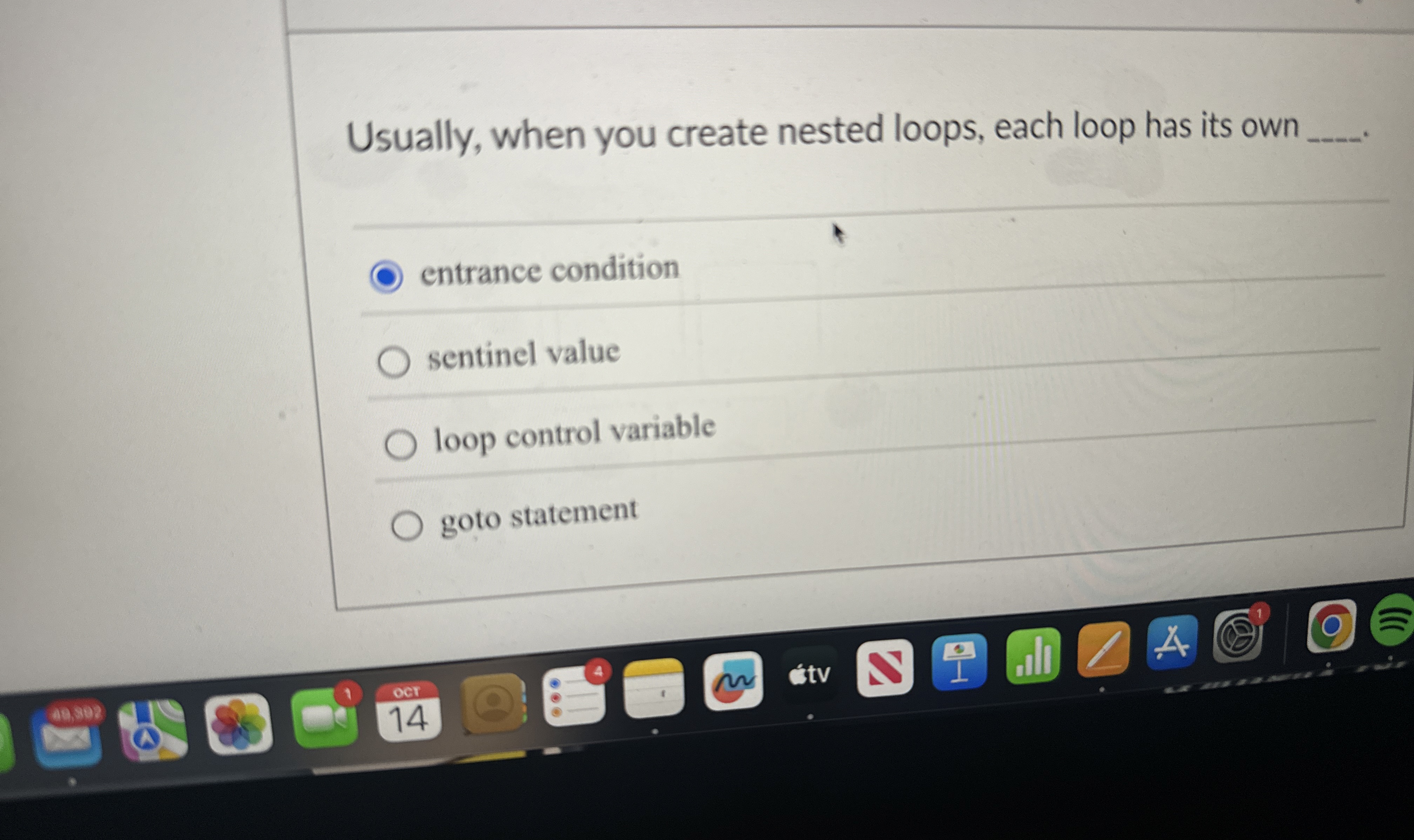 Usually, when you create nested loops, each loop