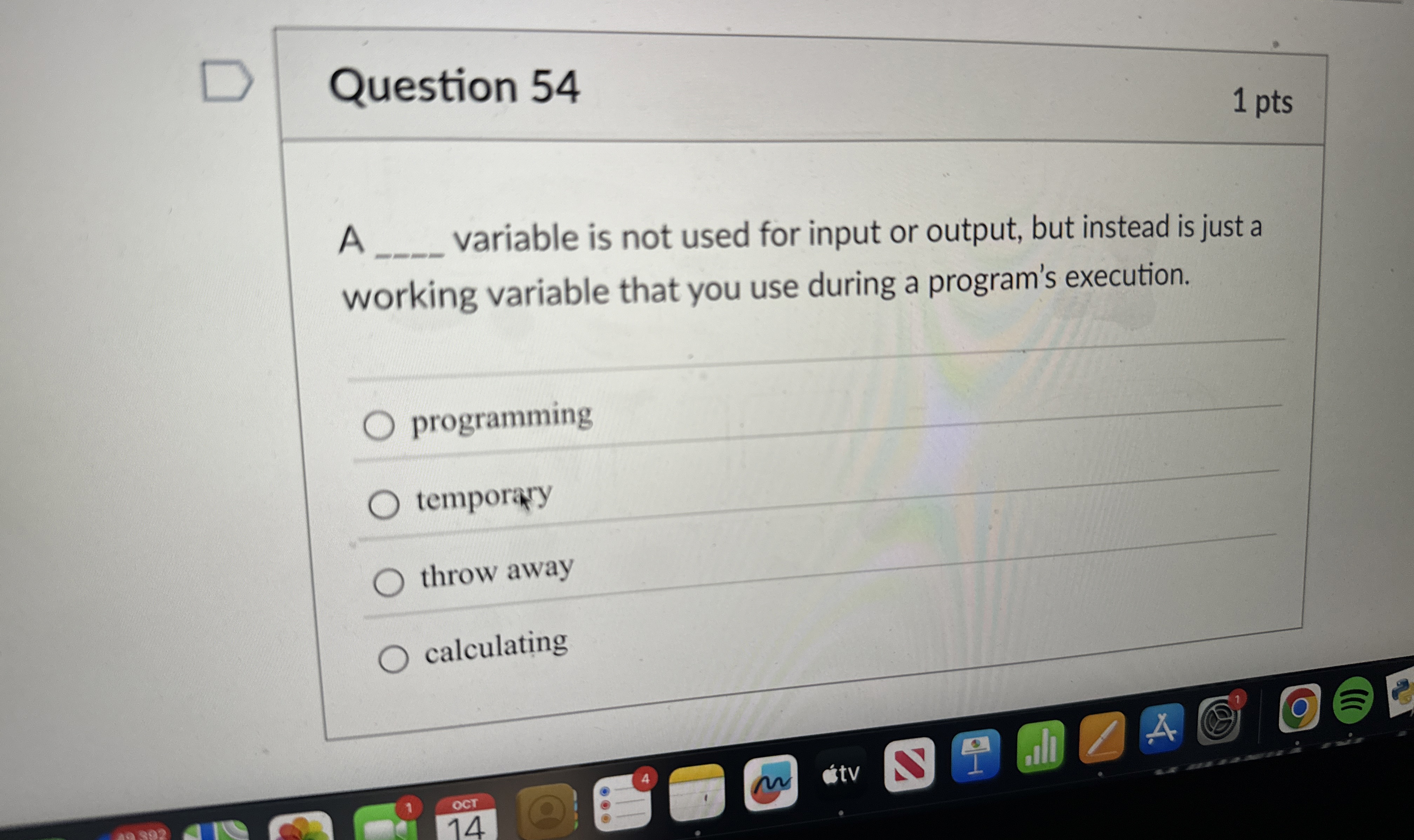 Question 5 4 A variable is not used for input or
