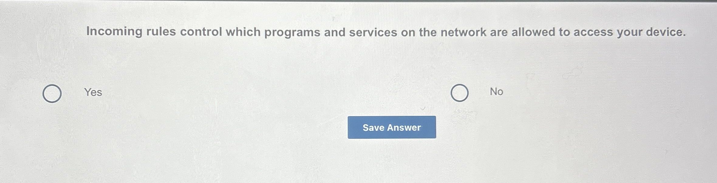Incoming rules control which programs and