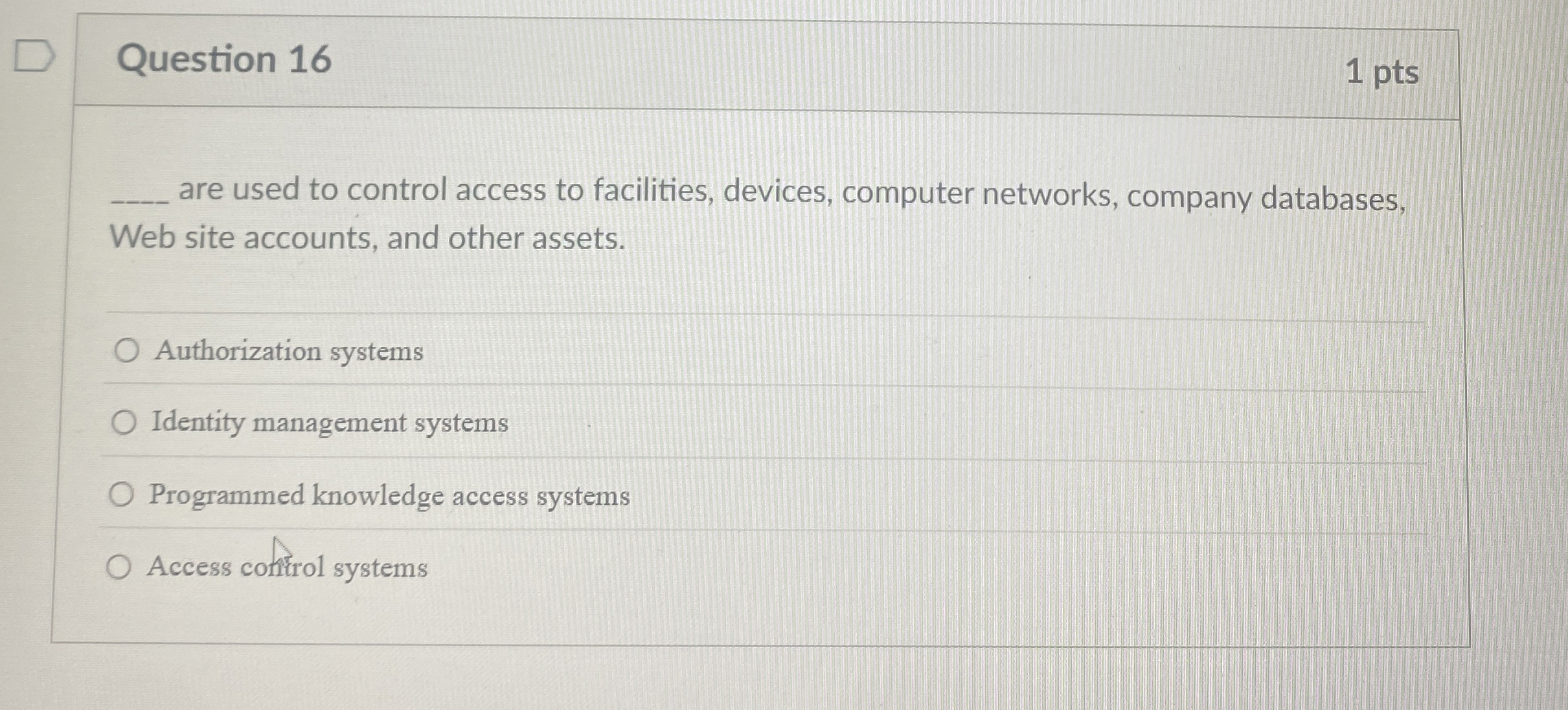 Question 1 6 are used to control access to
