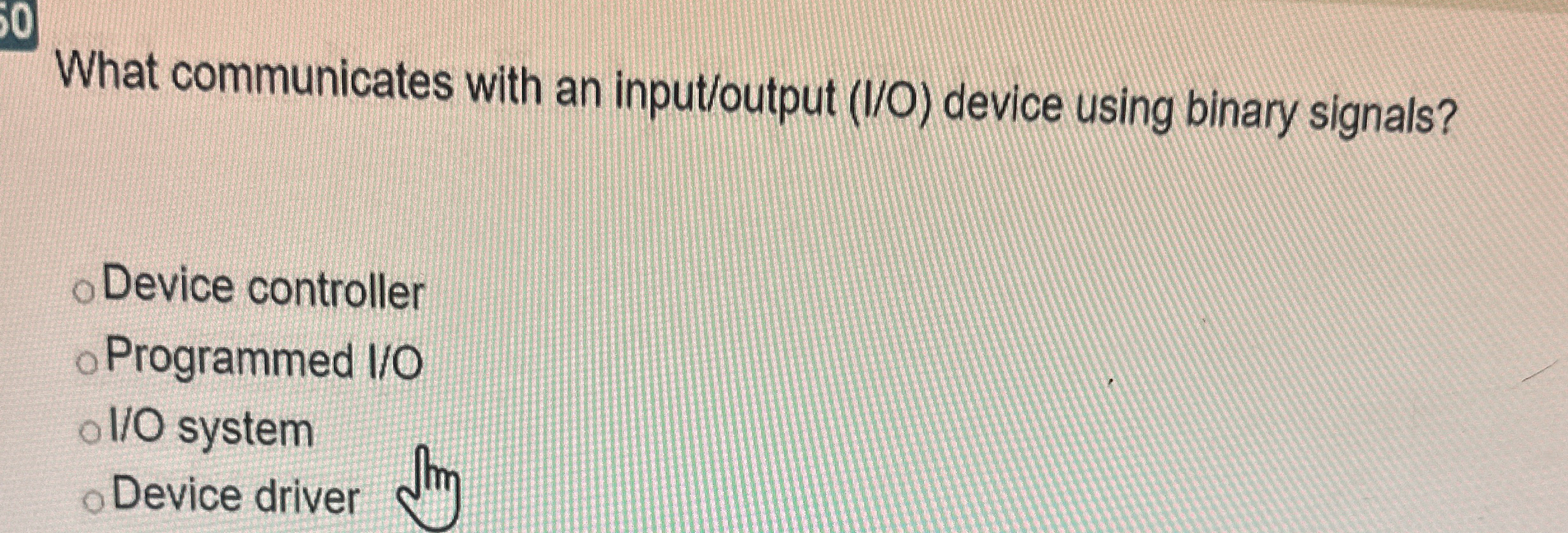 What communicates with an input / output ( I / O