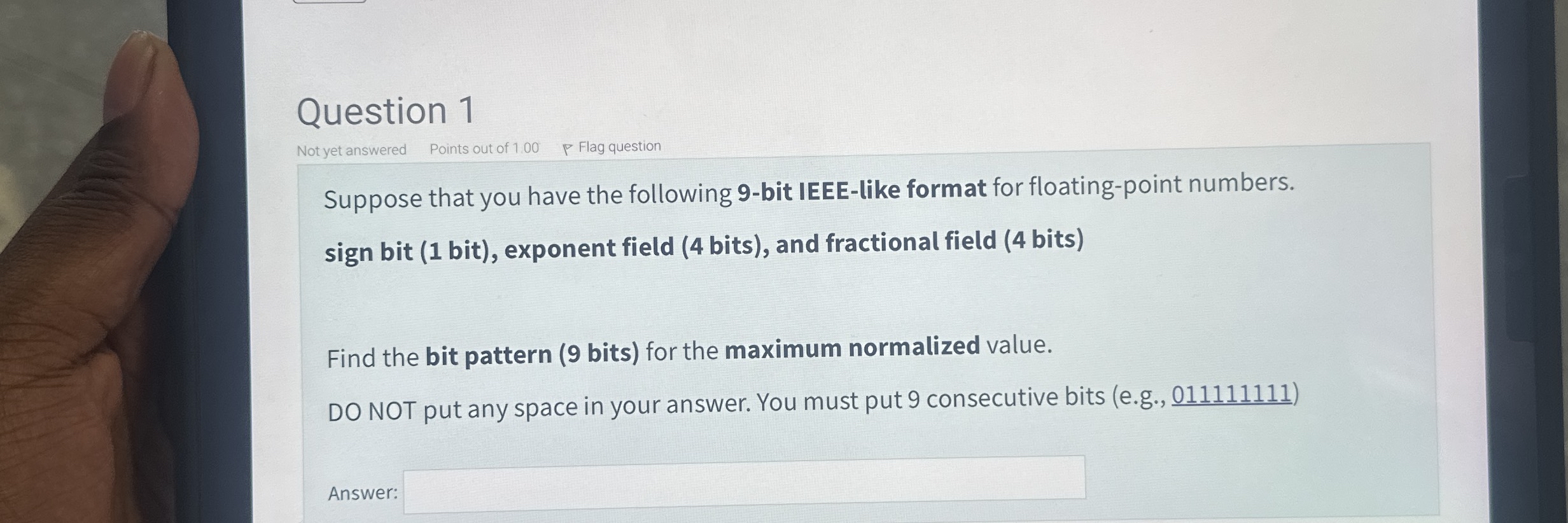 Suppose that you have the following 9 - bit IEEE