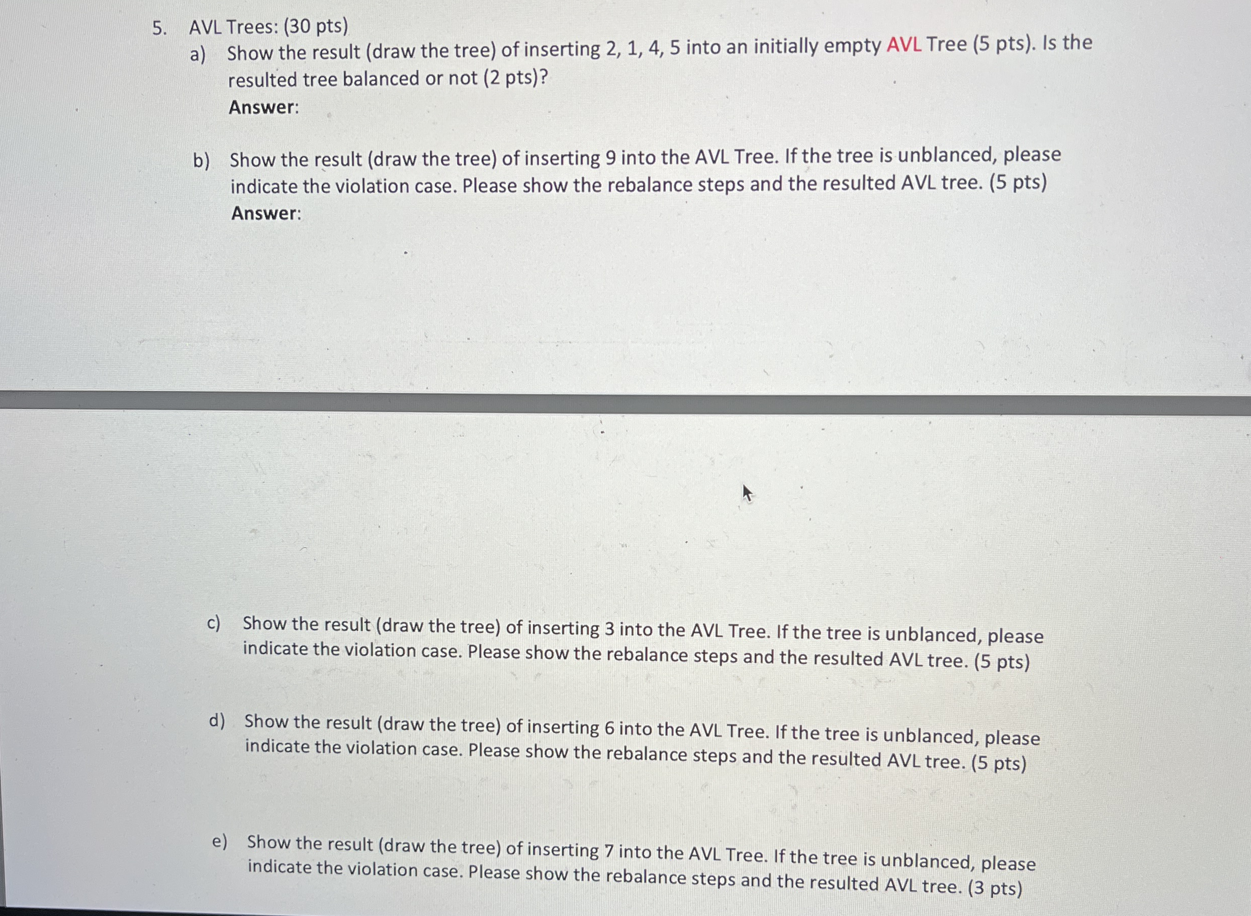 AVL Trees: ( 3 0 p t s ) a ) Show the result (