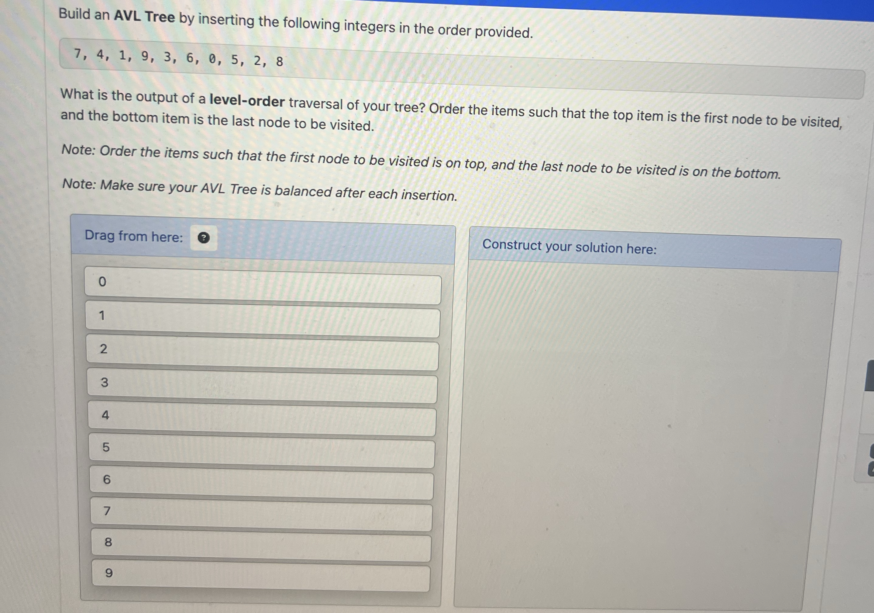 Build an AVL Tree by inserting the following