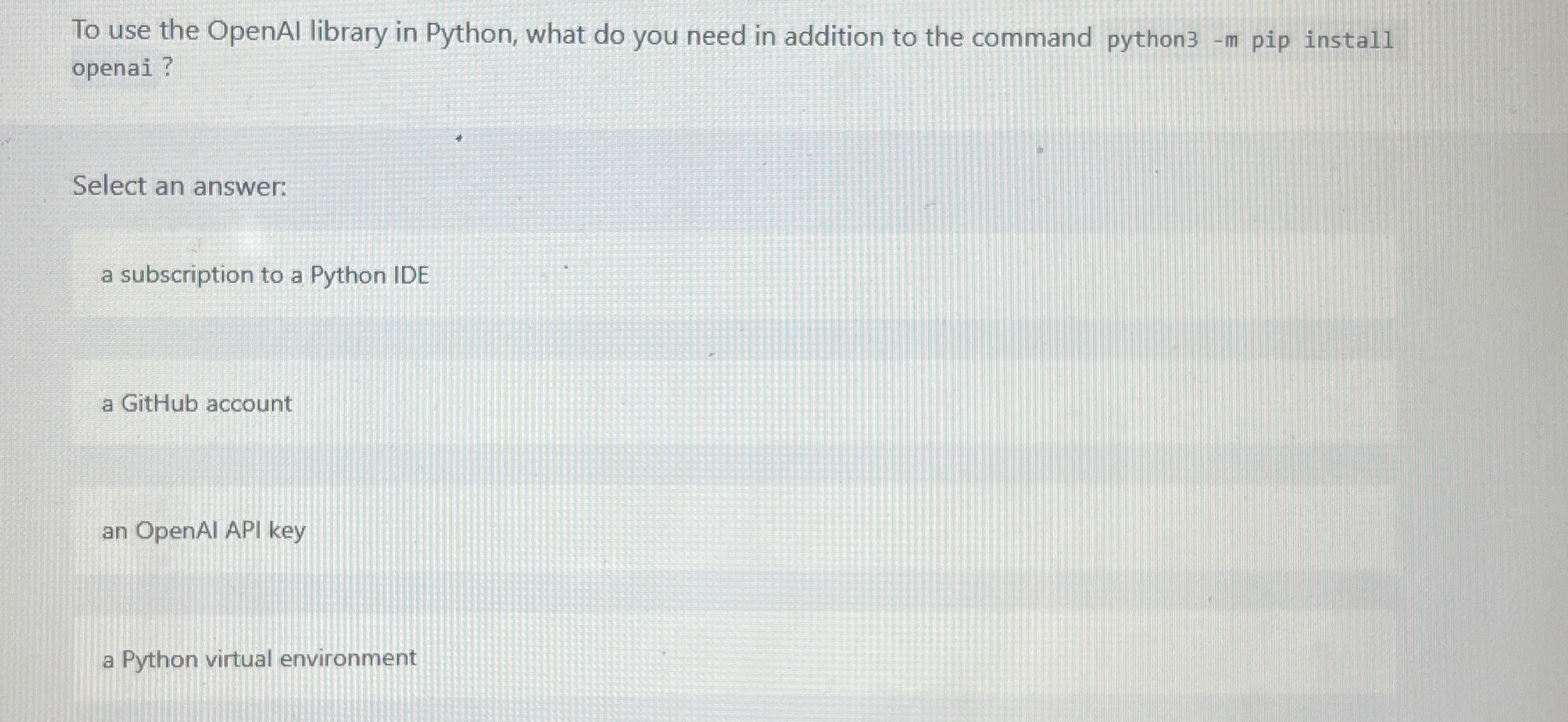 To use the OpenAl library in Python, what do you