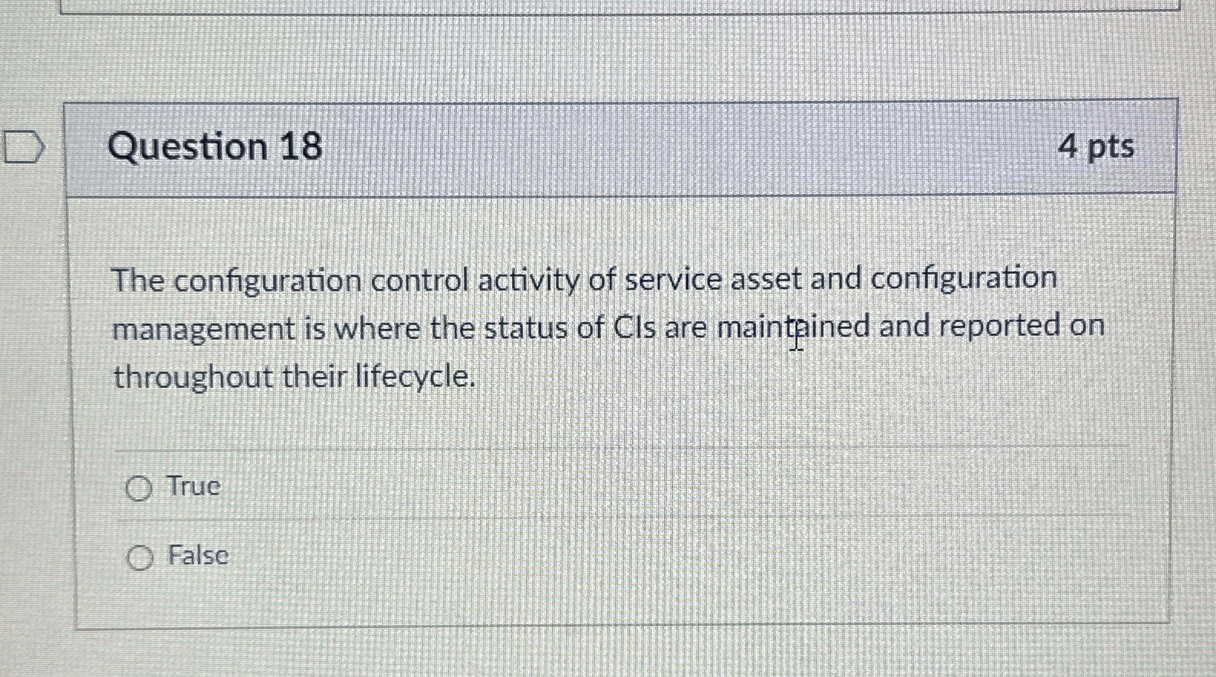 Question 1 8 The configuration control activity