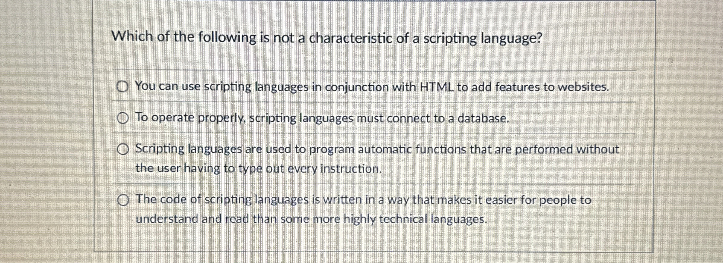 Which of the following is not a characteristic of