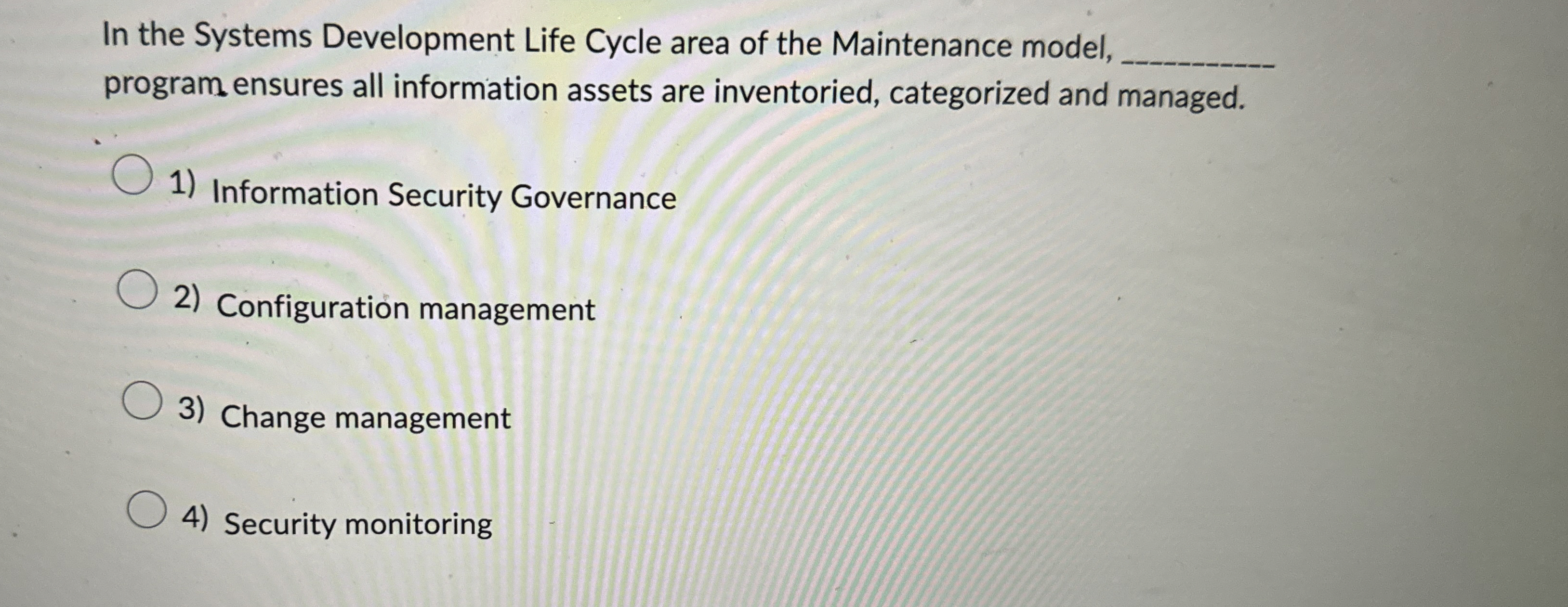 In the Systems Development Life Cycle area of the