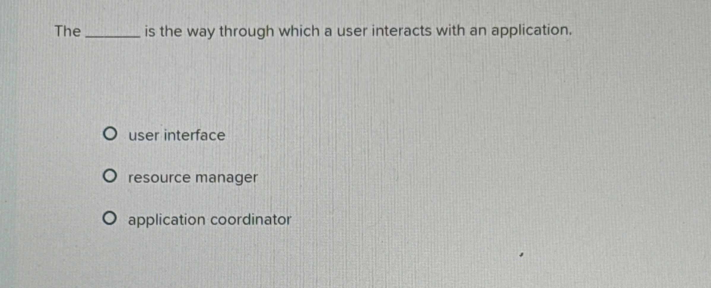 The is the way through which a user interacts
