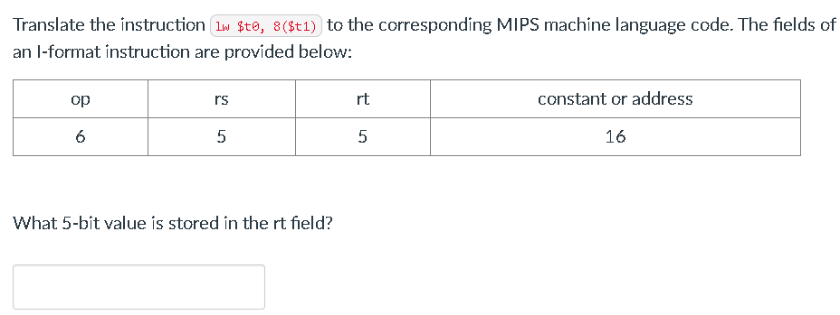 Translate the instruction \ ( 1 w \ $ t 0 , 8 ( \