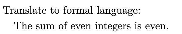 Translate to formal language: The sum of even
