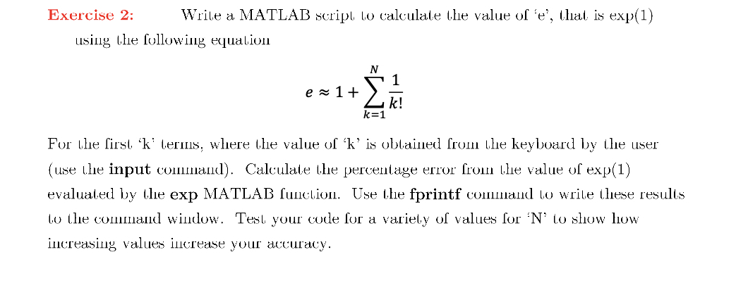Exercise 2 : , Write a MATLAB script to calculate