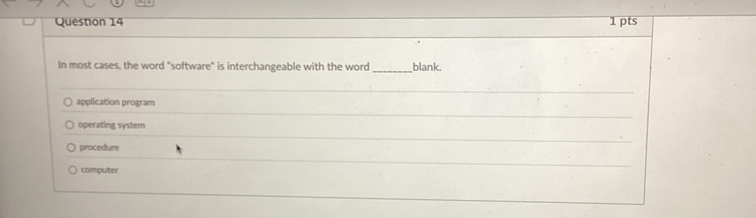 Question 1 4 In most cases, the word "software"