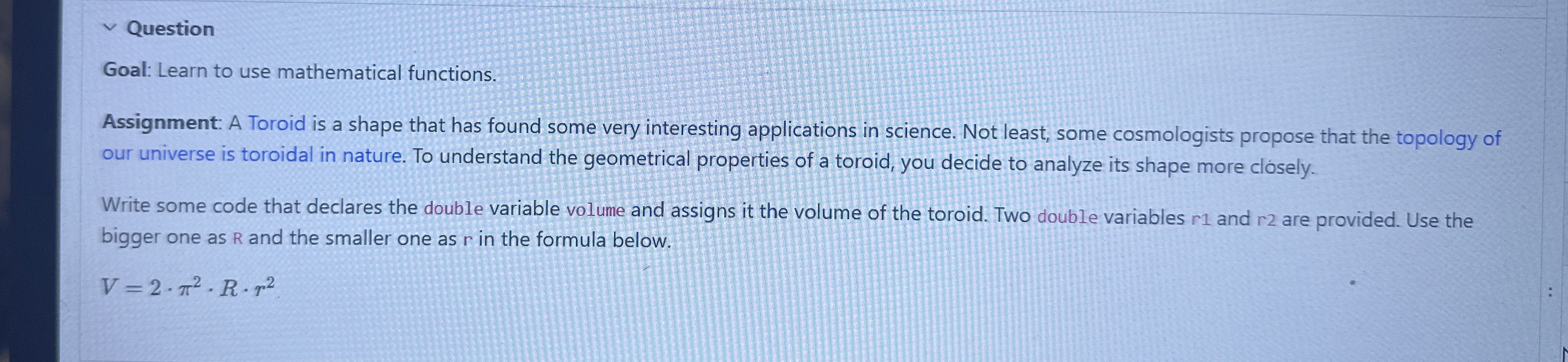 Question Goal: Learn to use mathematical