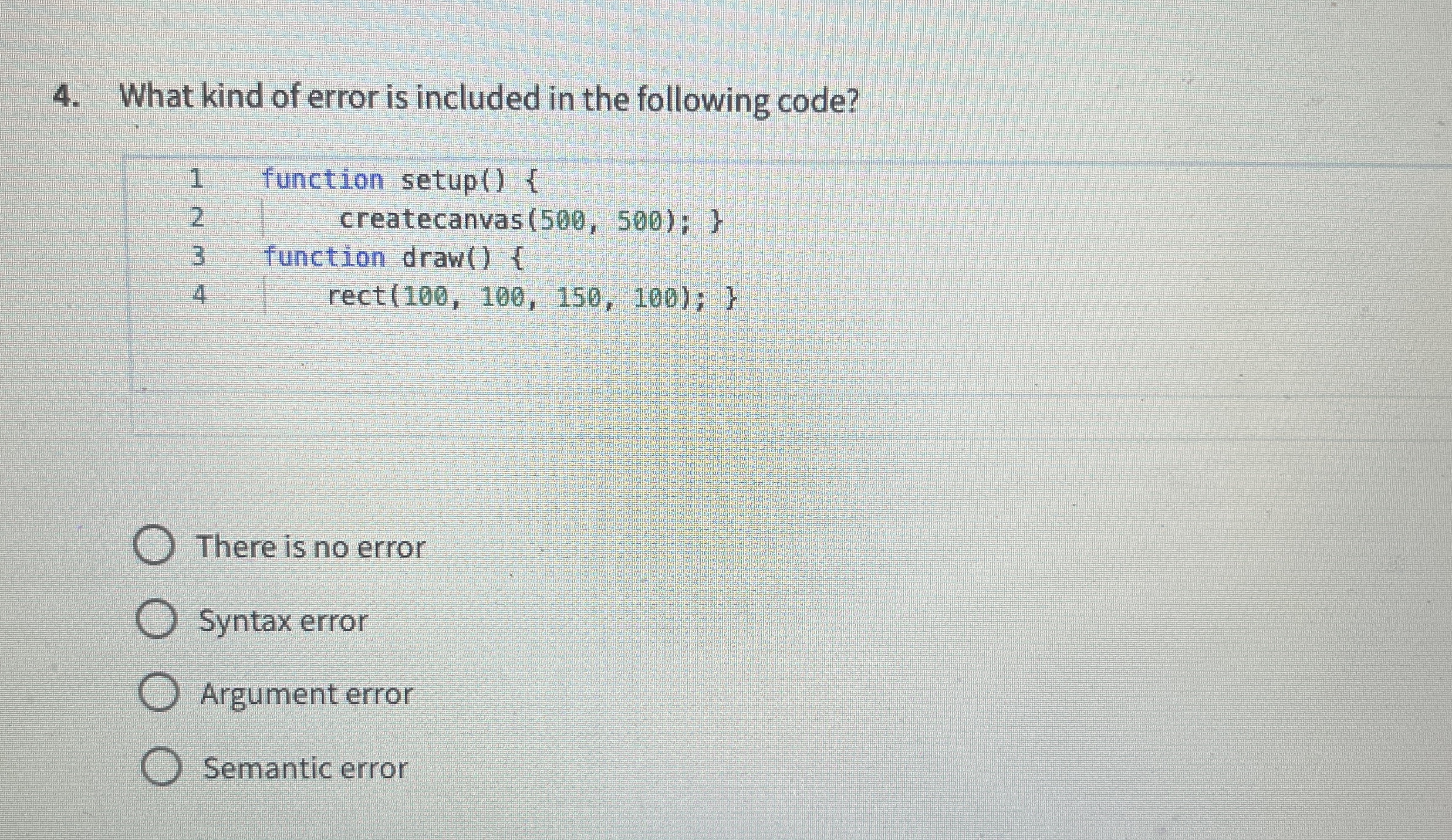 What kind of error is included in the following