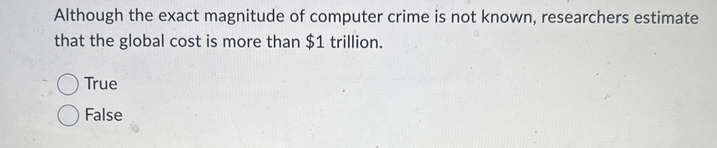Although the exact magnitude of computer crime is