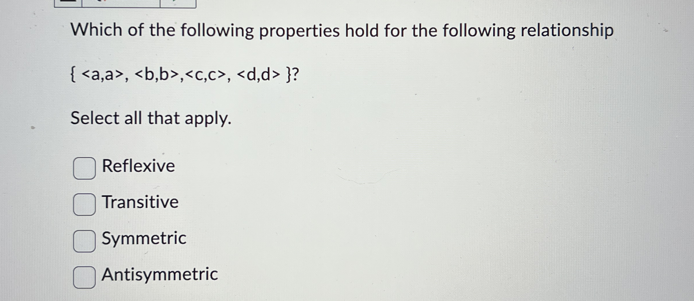 Which of the following properties hold for the