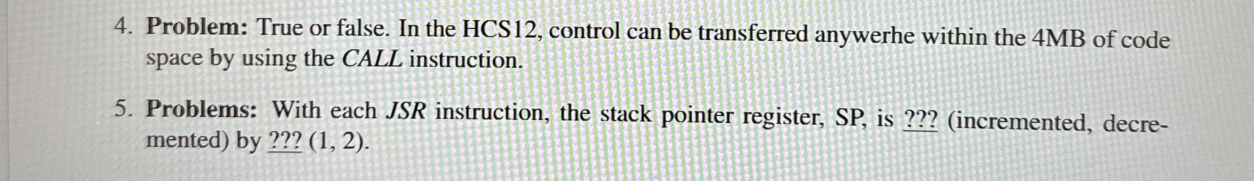Problem: True or false. In the HCS 1 2 , control