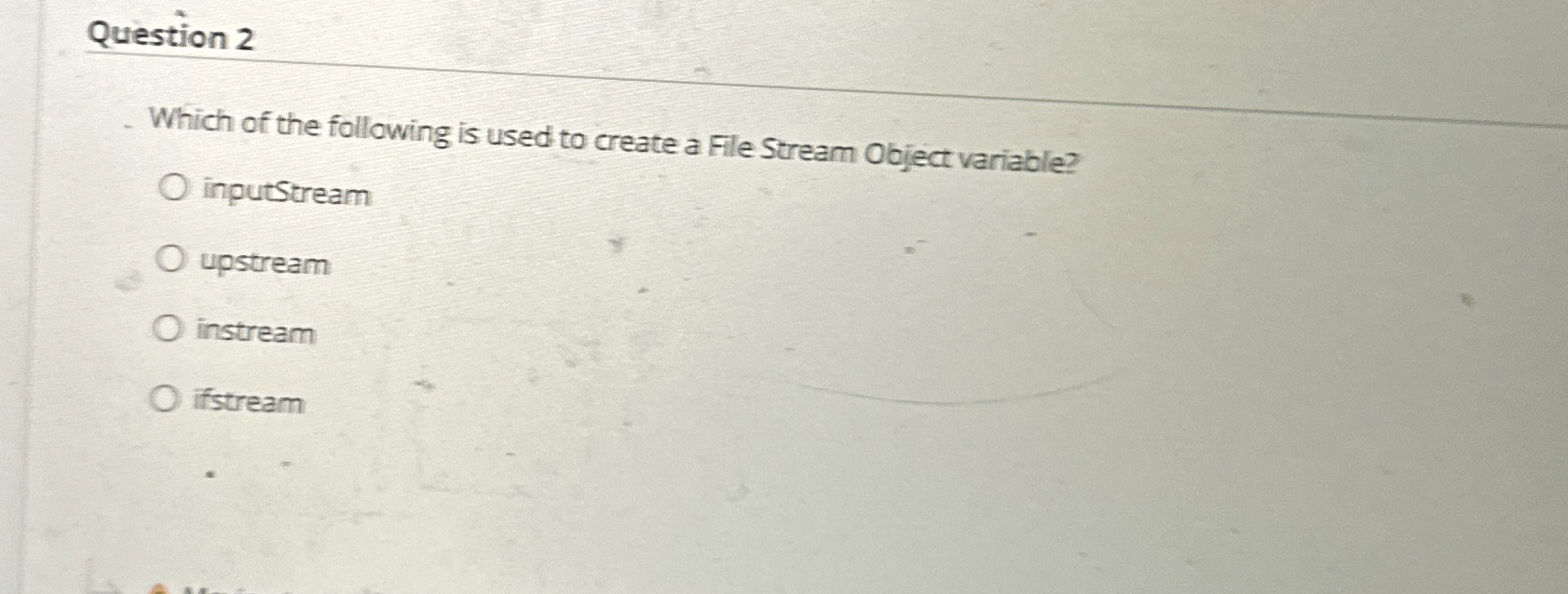 Question 2 Which of the following is used to