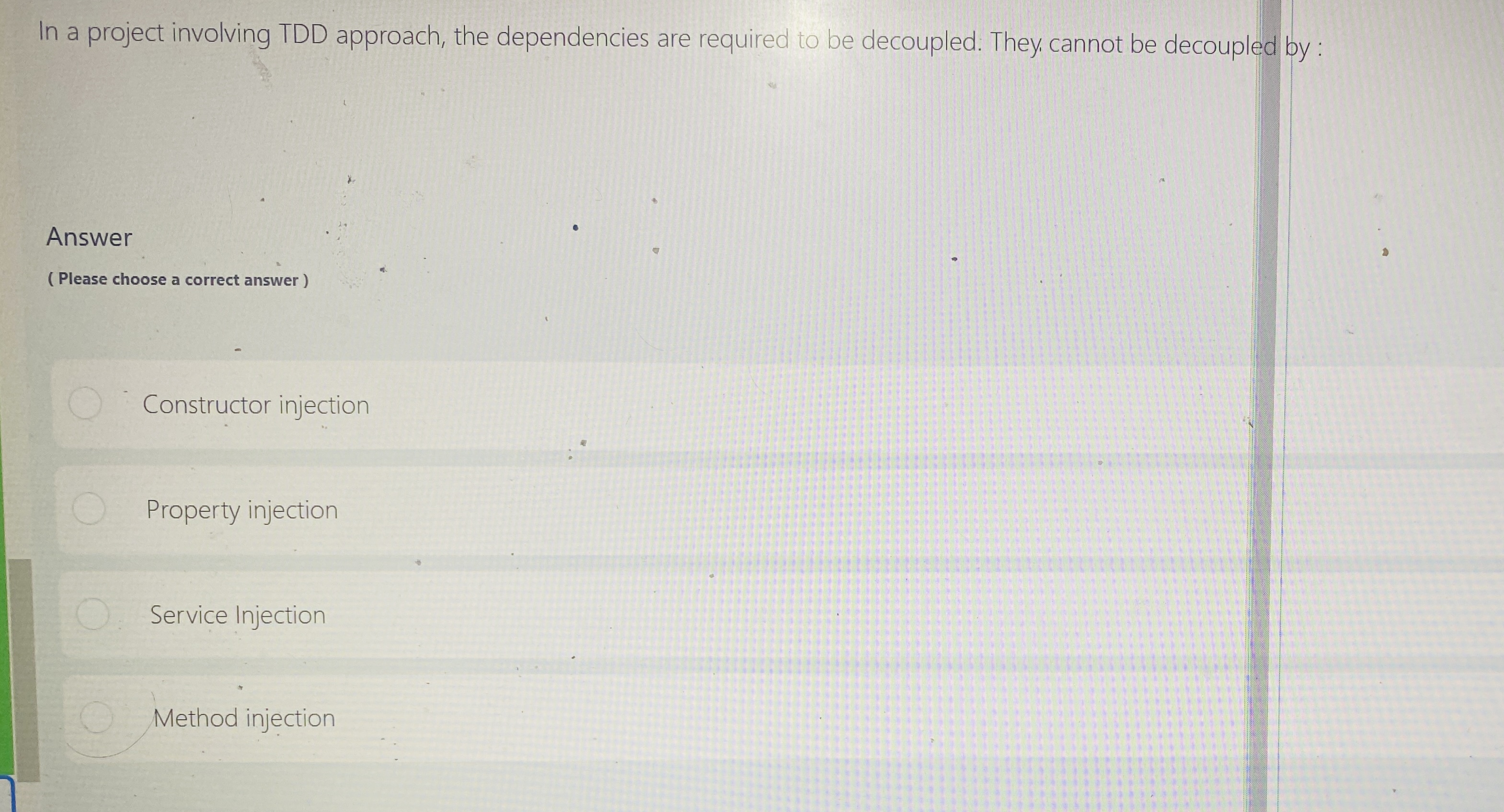 In a project involving TDD approach, the