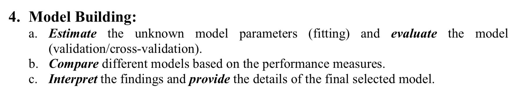 Model Building: a . Estimate the unknown model