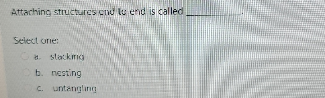Attaching structures end to end is called q ,