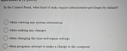 In the Control Panel, what kind of tasks require