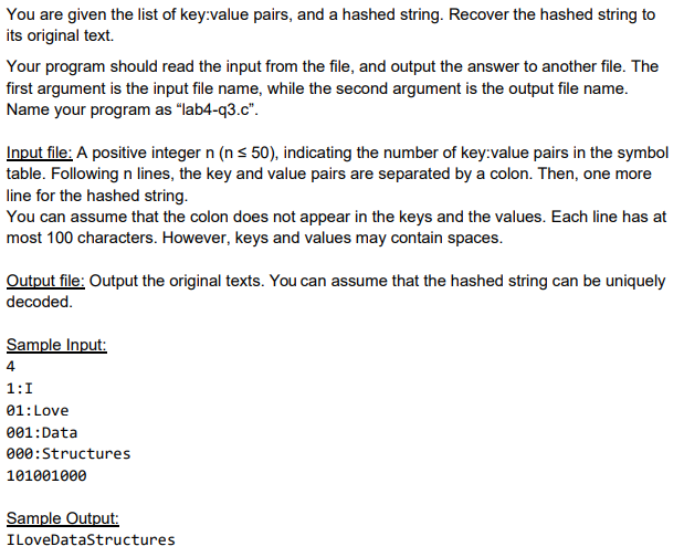 You are given the list of key:value pairs, and a