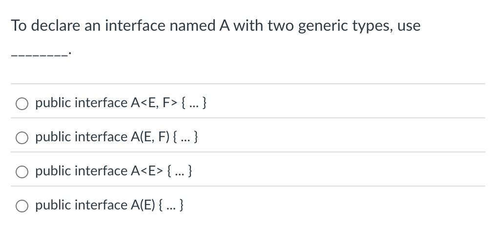 To declare an interface named A with two generic