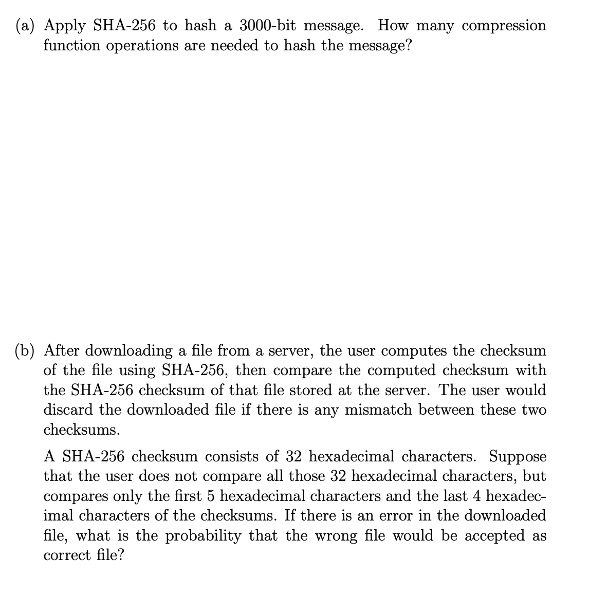 ( a ) Apply SHA - 2 5 6 to hash a 3 0 0 0 - bit