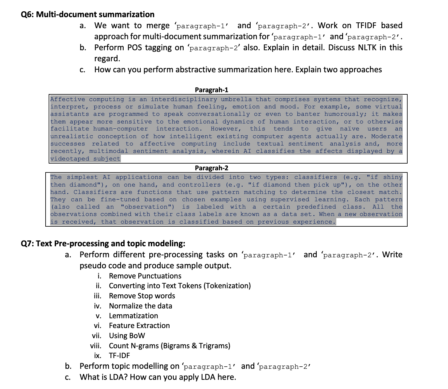 Q 6 : Multi - document summarization a . We want