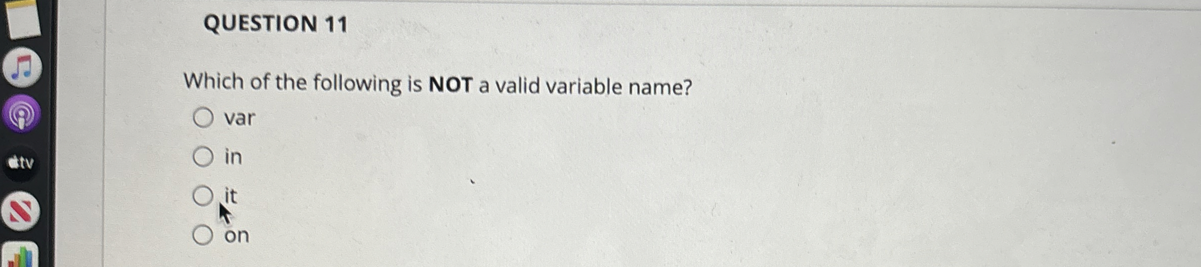 QUESTION 1 1 Which of the following is NOT a