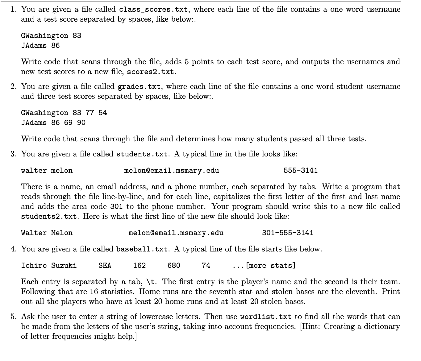 Solve the following problems using Python You are