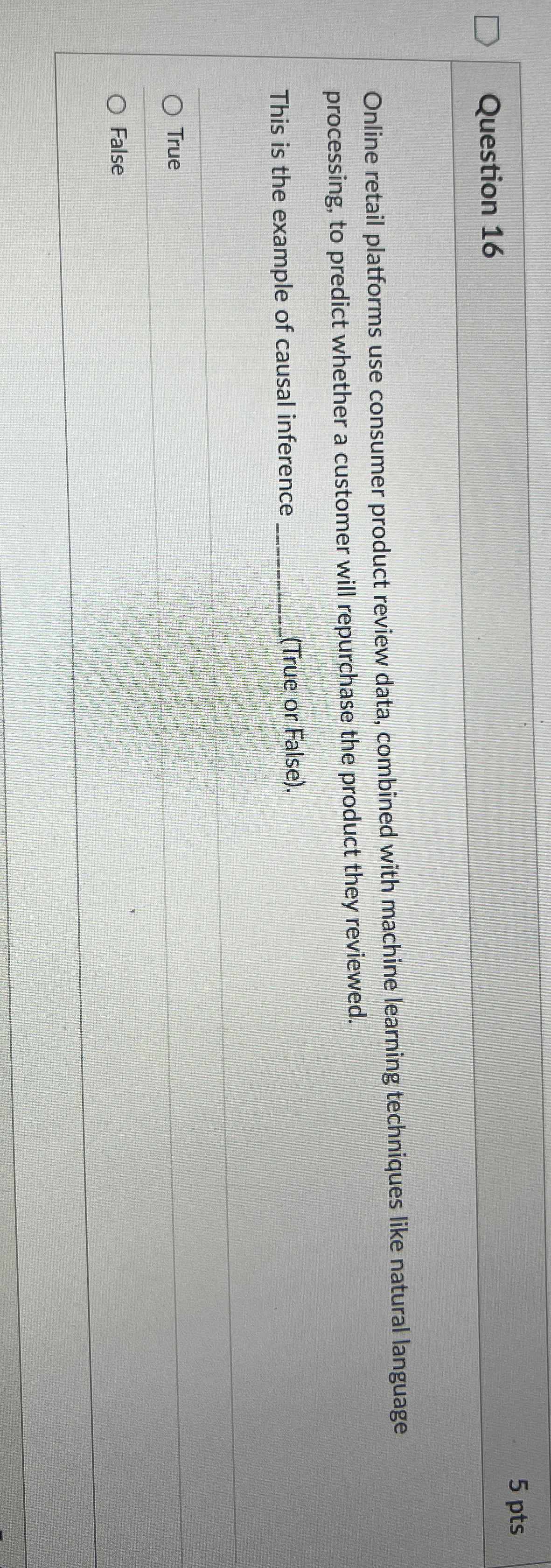Question 1 6 5 pts Online retail platforms use