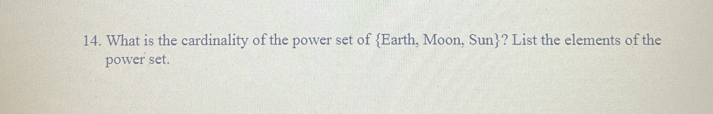 What is the cardinality of the power set of {