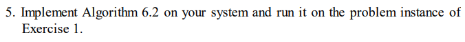 Exercise 1 is given for reference i only need