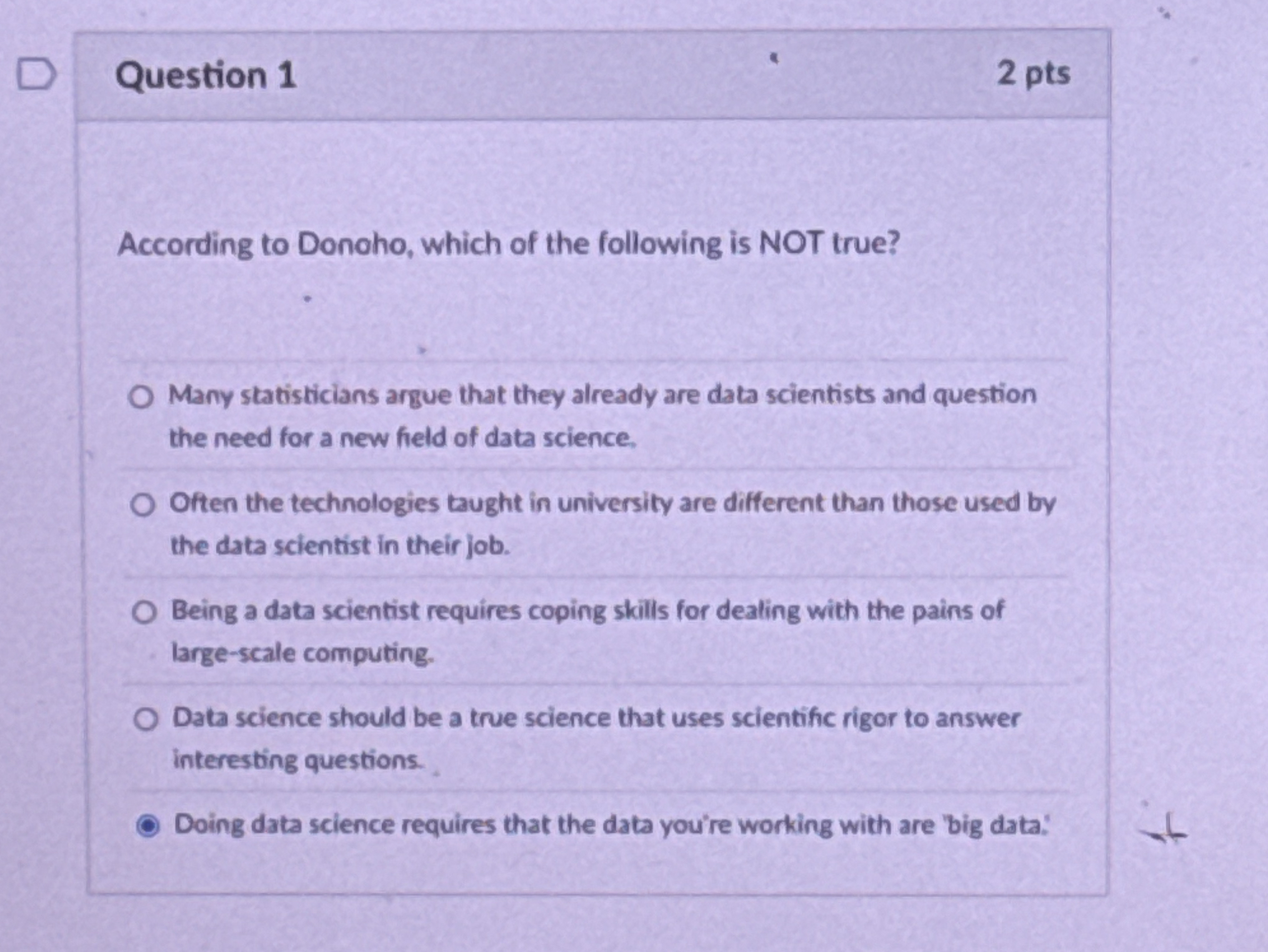 Question 1 According to Donoho, which of the