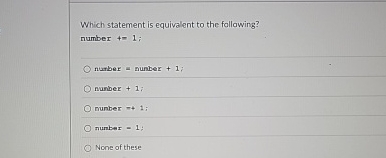 Which statement is equivalent to the fallowing?