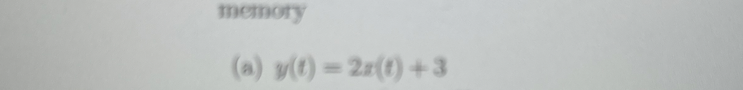 menory ( a ) y ( t ) = 2 x ( t ) + 3