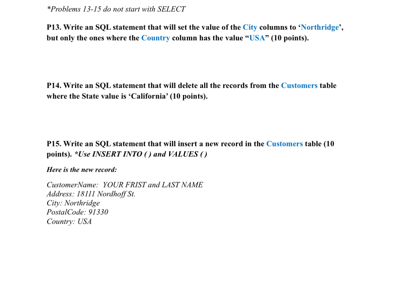 * Problems 1 3 - 1 5 do not start with SELECT P 1