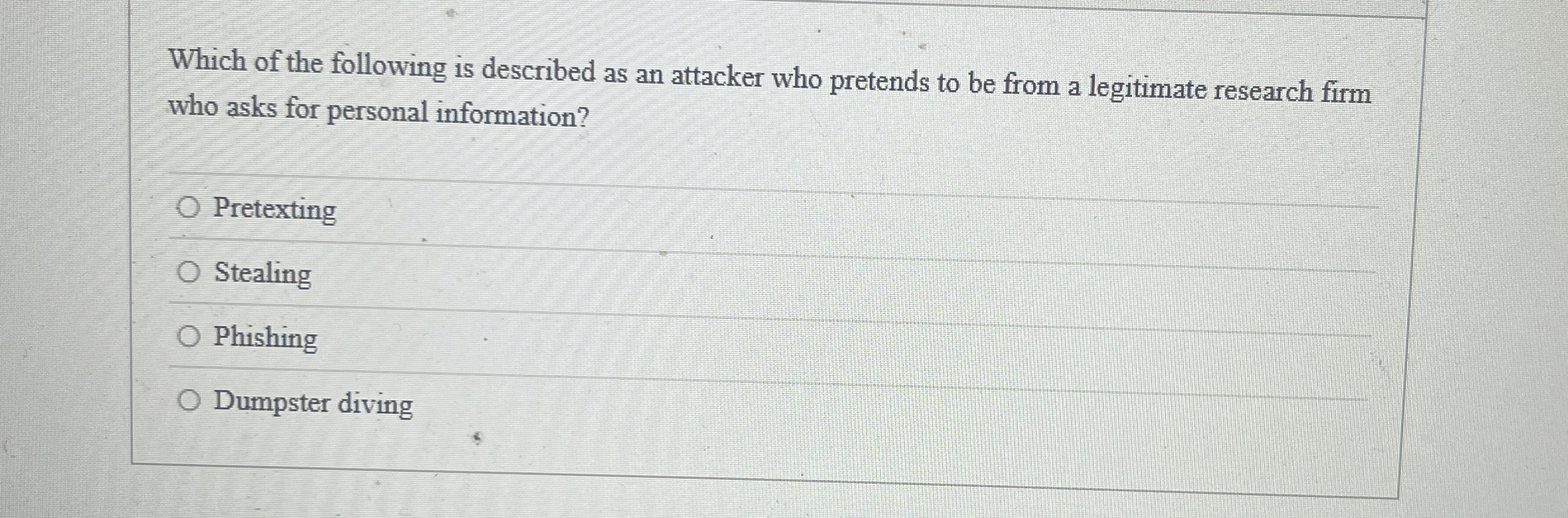 Which of the following is described as an
