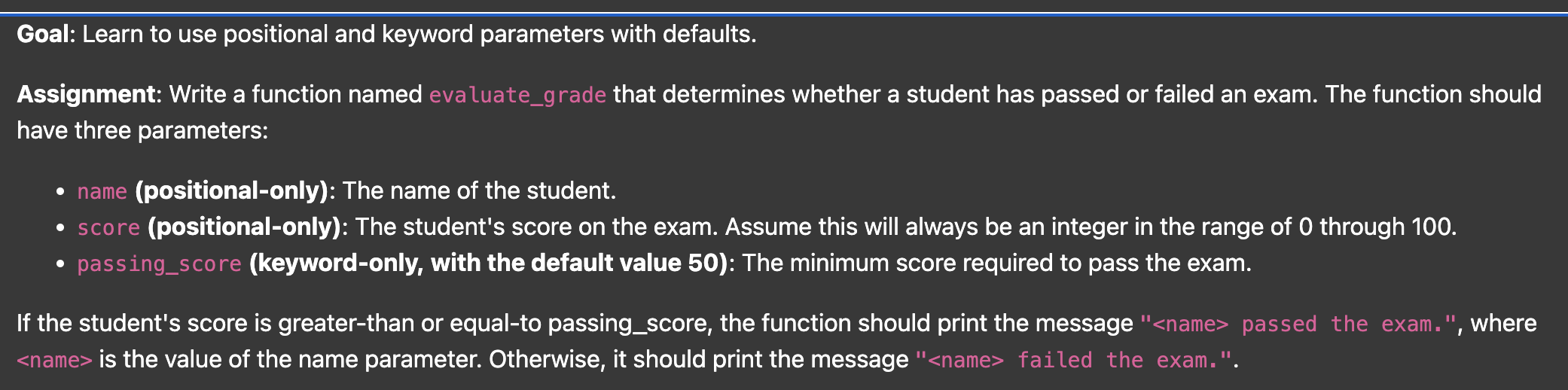 Goal: Learn to use positional and keyword