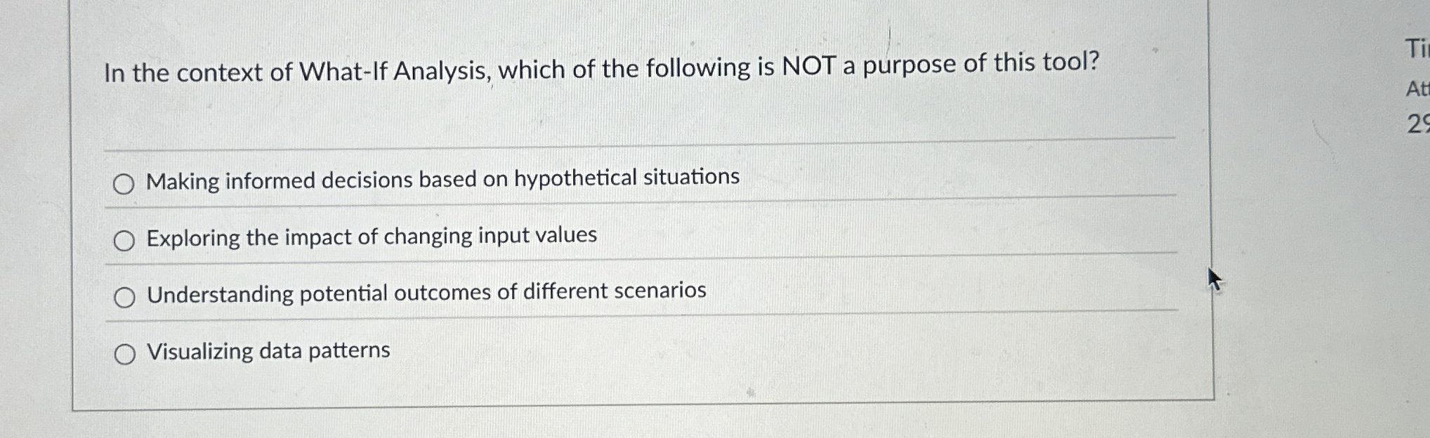 In the context of What - If Analysis, which of