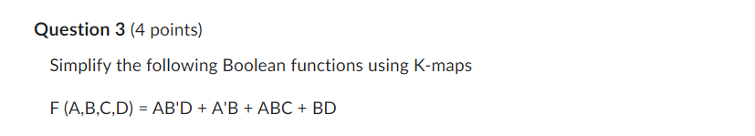 Question 3 ( 4 points ) Simplify the following