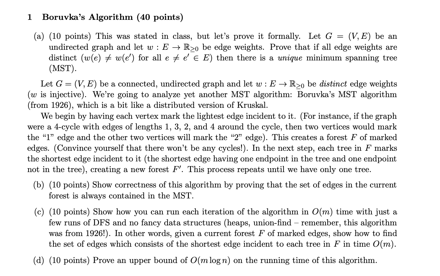 1 Boruvka s Algorithm ( 4 0 points ) ( a ) ( 1 0