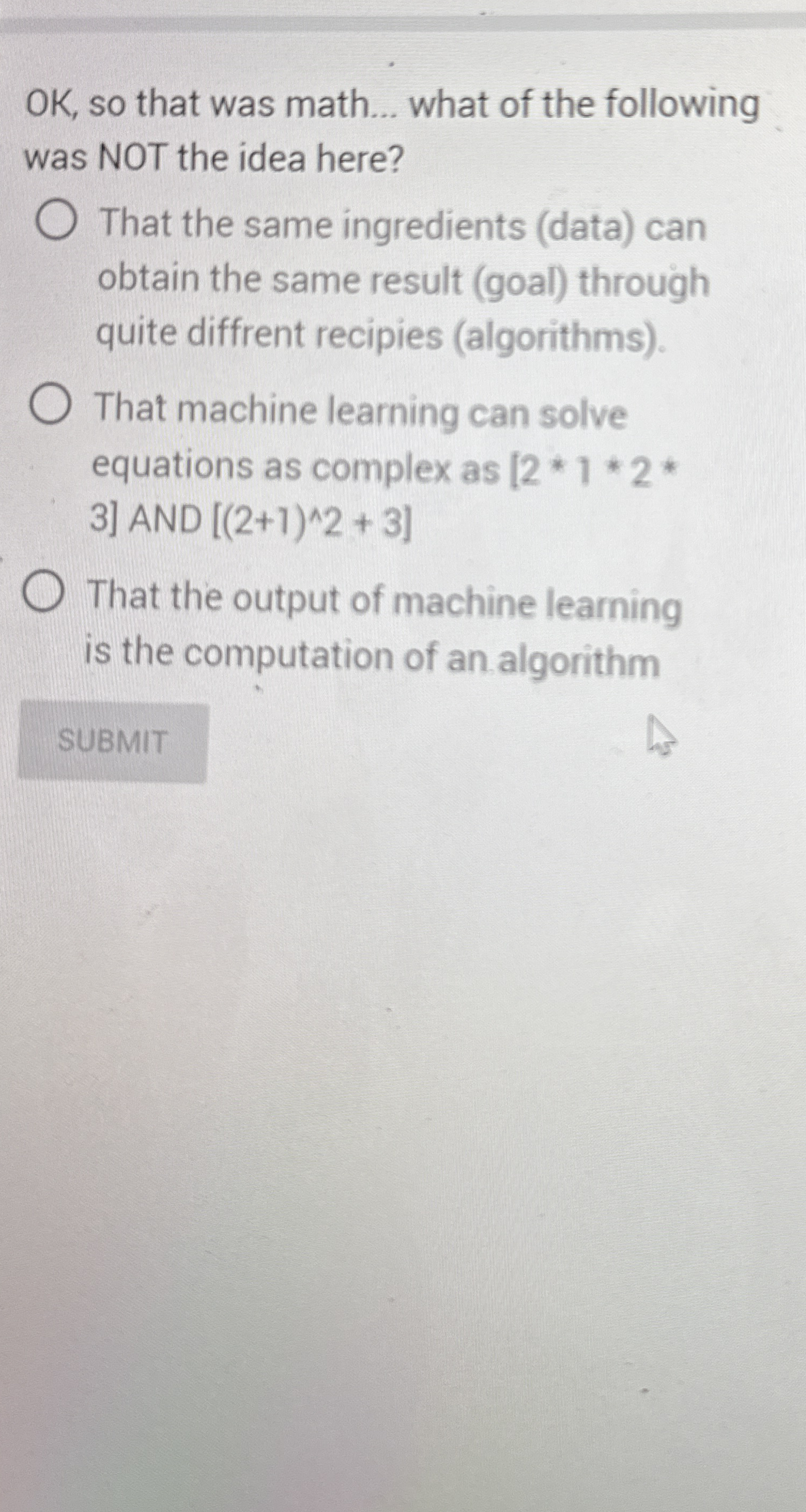 OK , so that was math... what of the following