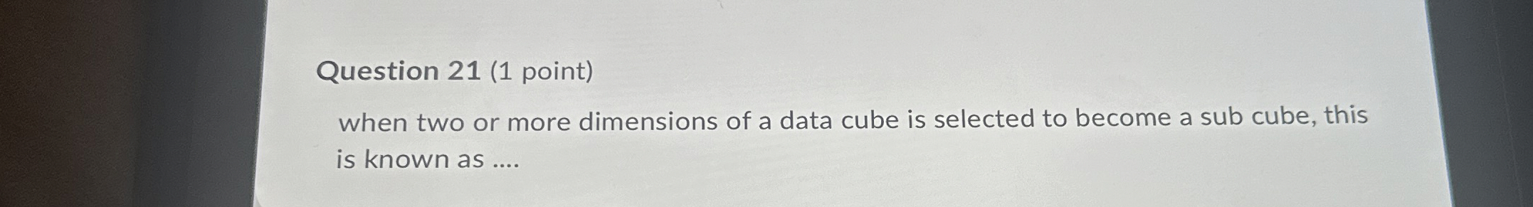 Question 2 1 ( 1 point ) when two or more