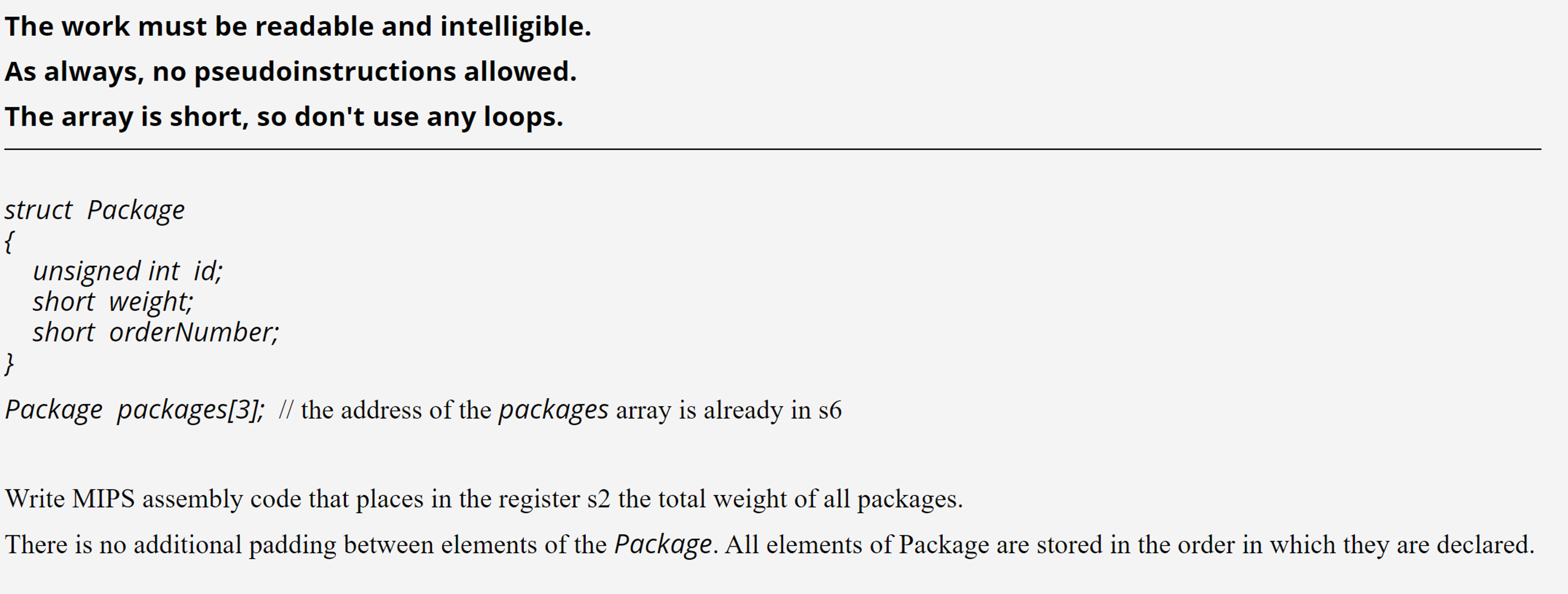 The work must be readable and intelligible. As