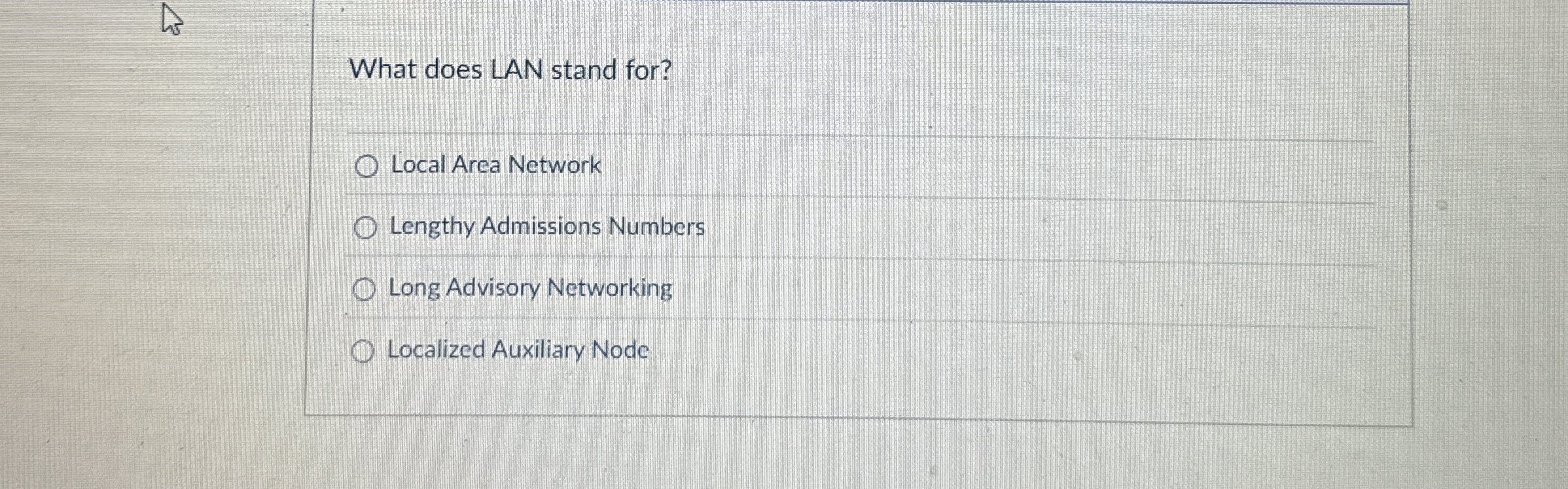 What does LAN stand for? Local Area Network